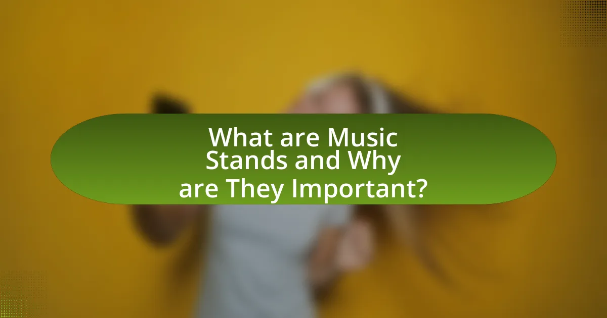 What are Music Stands and Why are They Important?
